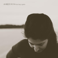 Amber Riya - We Step Lightly