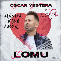 Oscar Yestera - Lomu