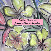 Jean Atkins-Snyder - Little Dances