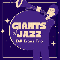 Bill Evans Trio - Giants of Jazz (Explicit)