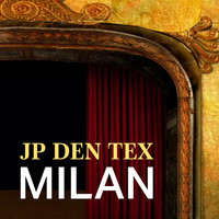JP Den Tex - Milan (Explicit)