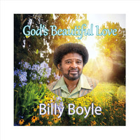 Billy Boyle - God's Beautiful Love