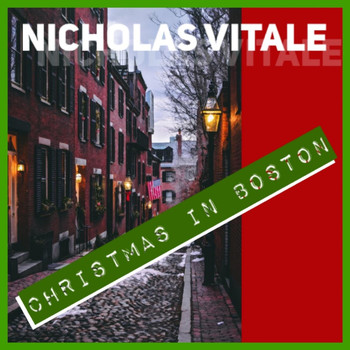 Nicholas Vitale - Christmas in Boston