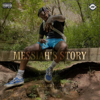 Young Lord Messiah - Messiah’s Story (Explicit)