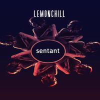 Lemonchill - Sentant
