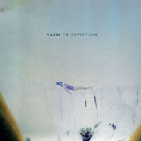 Makai - The Comfort Zone