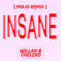 Willan, Chelero - Insane (Molio Remix)