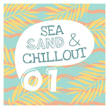 Various Artists - Sea, Sand & Chillout, Vol. 1