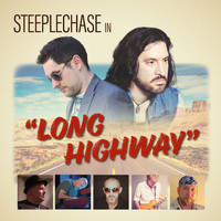 STEEPLECHASE - Long Highway
