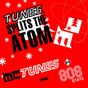 MC Tunes, 808 State - Tunes Splits The Atom (The Creamatomic Alternative)