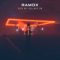 Ramox - Keep My Feelings On