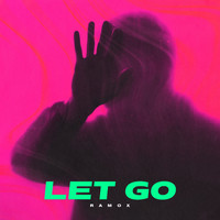 Ramox - Let Go