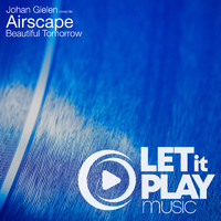 Johan Gielen presents Airscape - Beautiful Tomorrow