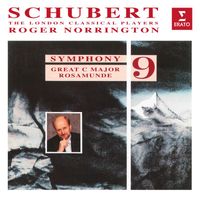 Sir Roger Norrington - Schubert: Symphony No. 9 "The Great" & Rosamunde