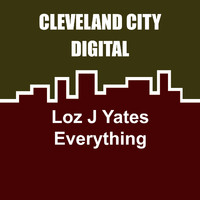 Loz J Yates - Everything