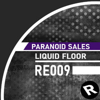 Paranoid Sales - Liquid Floor