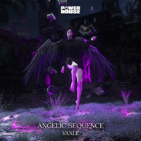 VAXLE - Angelic Sequence (Explicit)