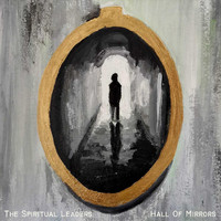 The Spiritual Leaders - Hall of Mirrors