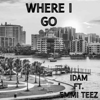 IDAM - WHERE I GO (Explicit)