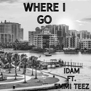IDAM - WHERE I GO (Explicit)