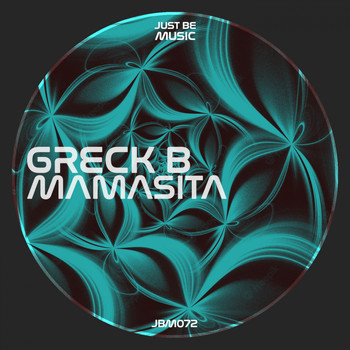 Greck B. - Mamasita (Explicit)