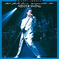 Michel Jonasz - Les fabuleux moments de Mister Swing (Live, 1989)