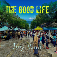 Jerry Harris - The Good Life