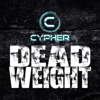 Cypher - Dead Weight