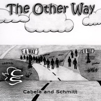 Cabela and Schmitt - The Other Way