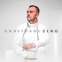 Gil Monteiro - Gravidade Zero