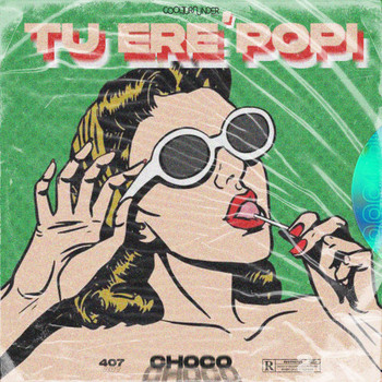 Choco - Tu Ere' Popi (Explicit)