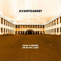 Avantgardet - Paria & Periferi