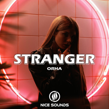 Orha - Stranger