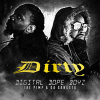 Dirty - Digital Dope Boyz (Explicit)