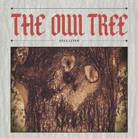 Greg LeVan - The Owl Tree