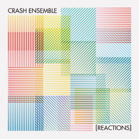 Crash Ensemble - [REACTIONS]