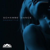 AnAmStyle - Schambe' Dance