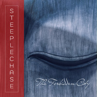 STEEPLECHASE - The Forbidden City