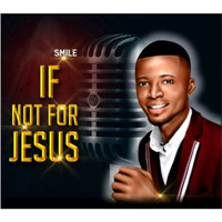 Smile - if not for Jesus