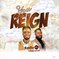 Smile - You Reign