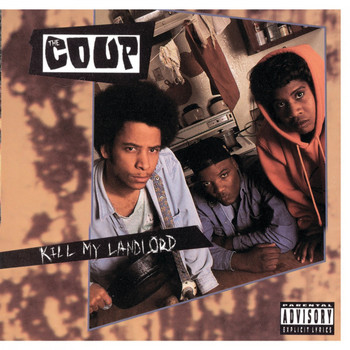 The Coup - Kill My Landlord (Explicit)