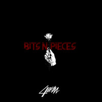4AM - BITS N’ PIECES (Explicit)