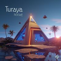 Turaya - NotSelf