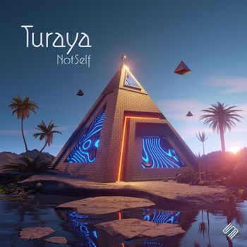 Turaya - NotSelf