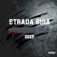 Deep - Strada Buia (Explicit)