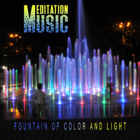 Meditation Music - Fountain of Color and Light