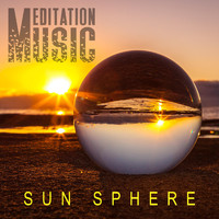 Meditation Music - Sun Sphere