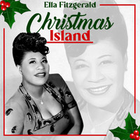 Ella Fitzgerald - Christmas Island