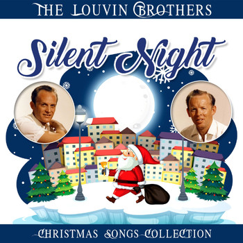The Louvin Brothers - Silent Night (Christmas Songs Collection)