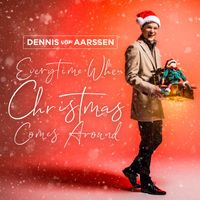Dennis van Aarssen - Everytime When Christmas Comes Around